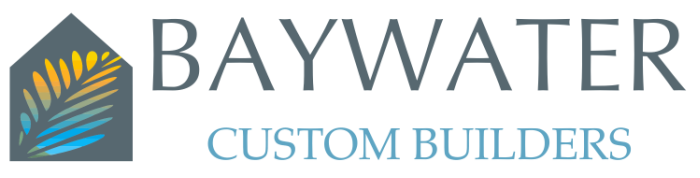 Baywater Custom Builders